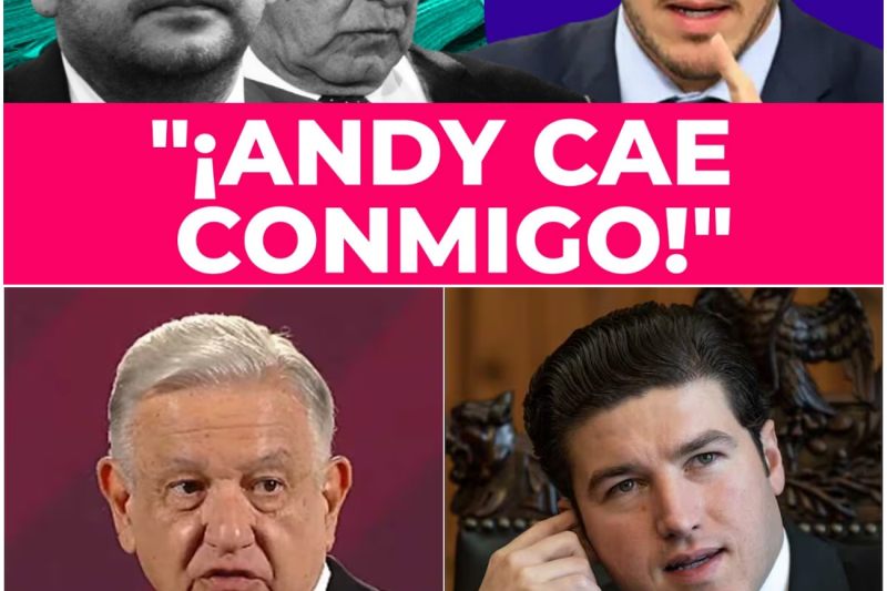 ¡Jaque al Poder! Samuel García Amenaza con Hundir a Andy, el Hijo de López Obrador, para Evitar la Cárcel