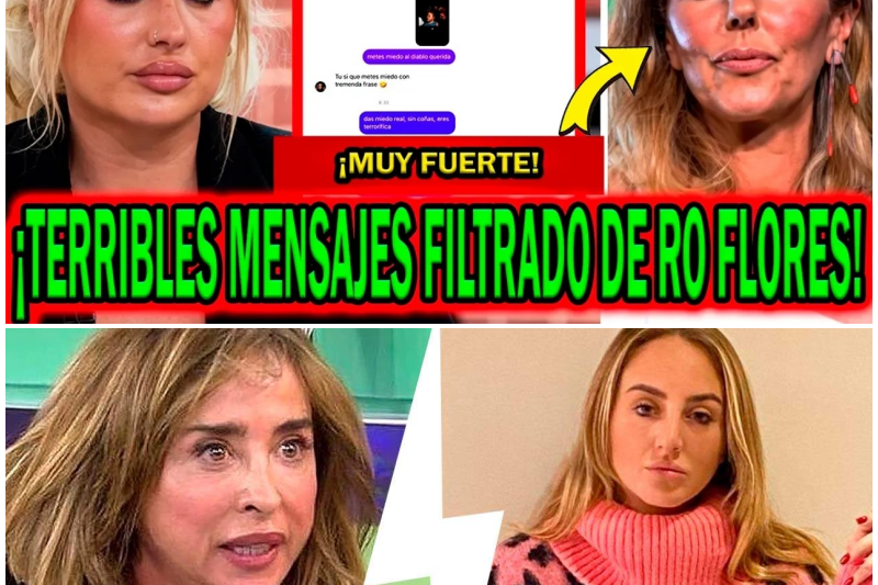 ¡Filtración Escandalosa! Los Terribles Mensajes Contra Rocío Flores Que Dejan Al Descubierto La Peor Hipocresía De La Televisión