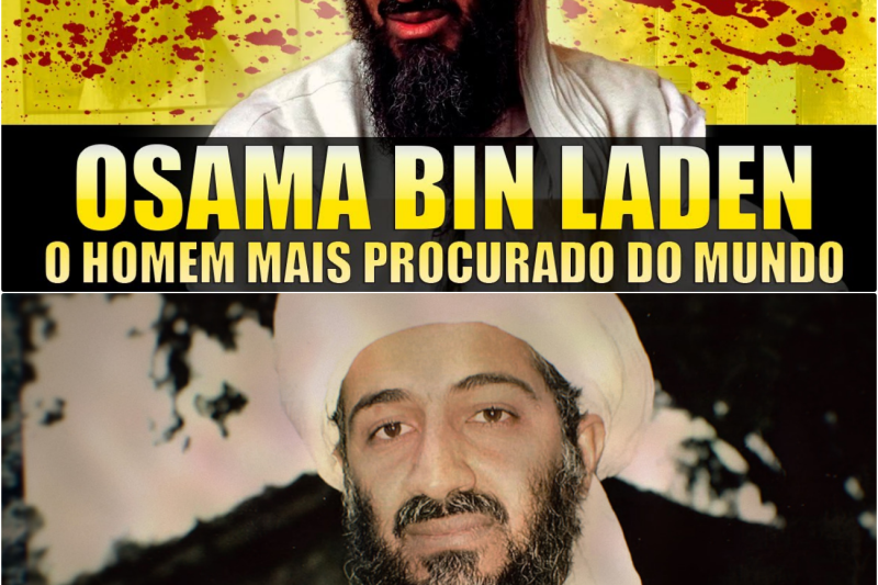 O HOMEM MAIS PROCURADO DO MUNDO – OSAMA BIN LADEN – BIOGRAFIA DO CRIME