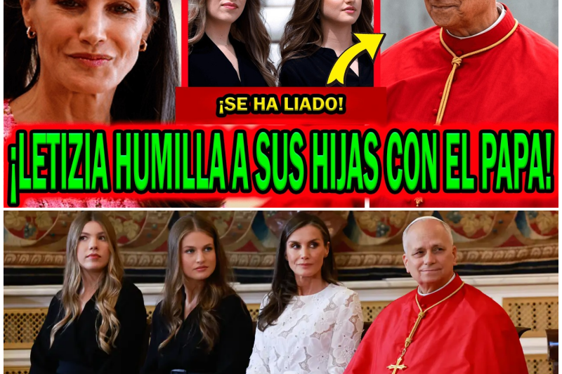 ¡ESCÁNDALO EN LA CORONA! Letizia Ortiz humilla públicamente a Leonor y Sofía en medio de un tenso enfrentamiento con la Iglesia y la Reina Emérita