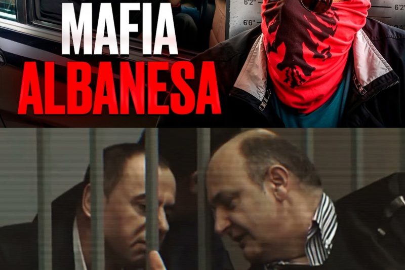 CÓMO LA MAFIA ALBANESA SE ESTÁ APODERANDO DEL MUNDO