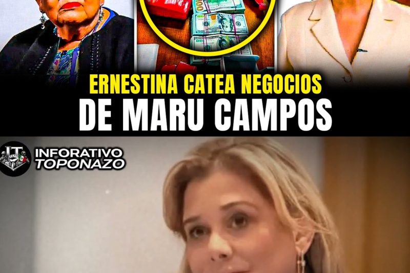 ERNESTINA GODOY CATEA 7 NEGOCIOS de MARU CAMPOS y EXPONE ALGO TERRIBLE tl