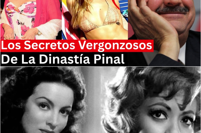 Los Secretos Más Oscuros de la Dinastía Pinal: Traiciones, Amores Prohibidos, Tragedias y la Guerra Despiadada por la Herencia