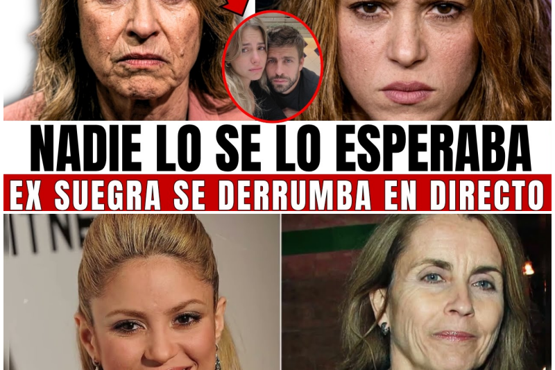 El Mensaje Inesperado: La Ex Suegra de Shakira que la Juzgó por 12 Años Ahora le Ruega “Por Favor”