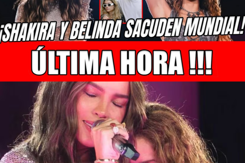 Terremoto en Barcelona: Shakira y Belinda paralizan el Mundial con una alianza histórica que desata la furia de la madre de Piqué y Clara Chía