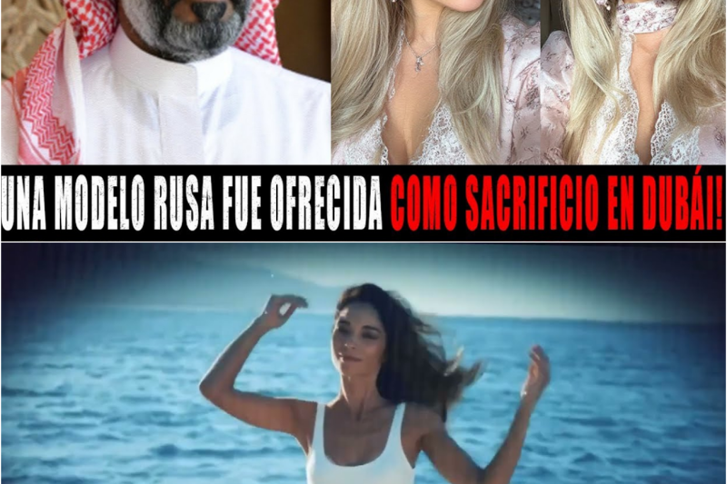 Modelo Rusa Vendida a culto Oculto saudí por $500K – Sacrificada en “ritual de inmortalidad” en isla