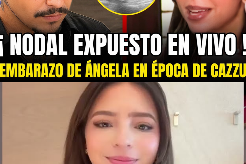 ¡BOMBA! Nodal DESTRUIDO por Periodista, revela Antiguo EMBARAZ0 de Ángela e Infidelidad a Cazzu