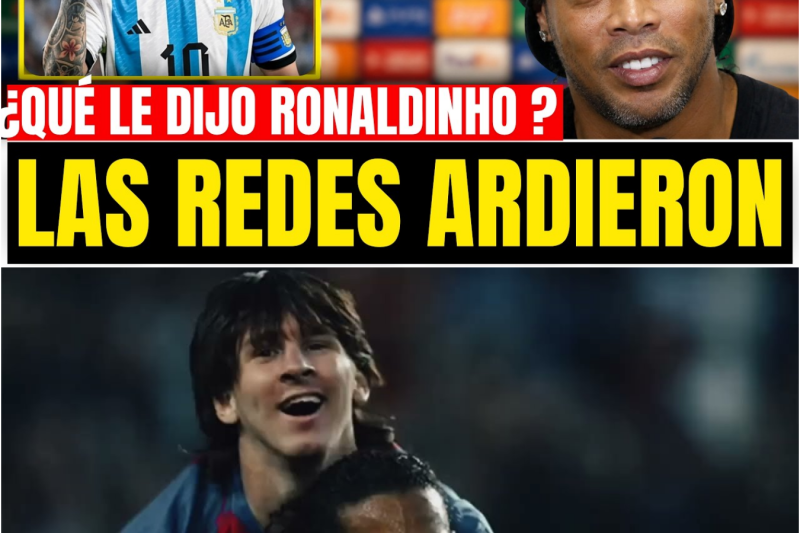 ¿QUÉ DIJO RONALDINHO de MESSI? sus PALABRAS EMOCIONARON a TODOS | MUNDIAL 2026
