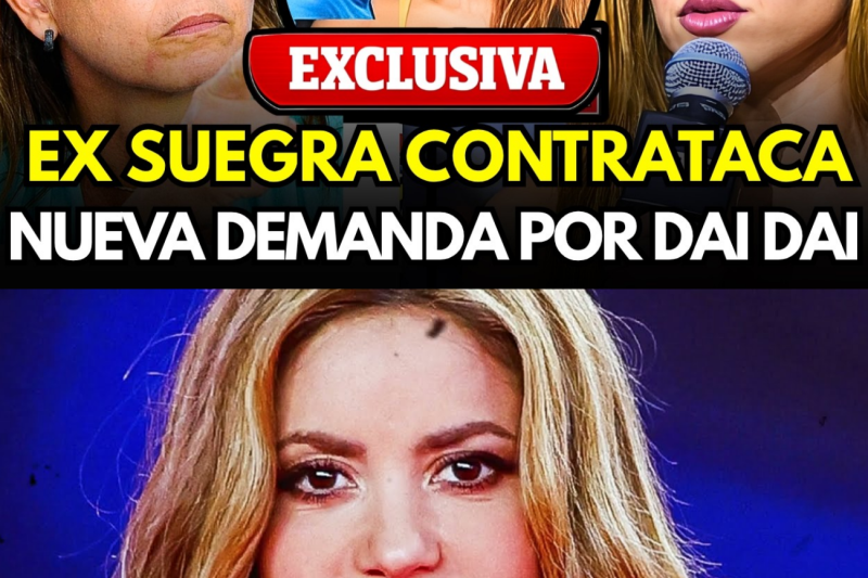 EX SUEGRA DEMANDA DE NUEVO A SHAKIRA POR LA CANCION DE DAI DAI Y SUS INDIRECTAS A PIQUÉ