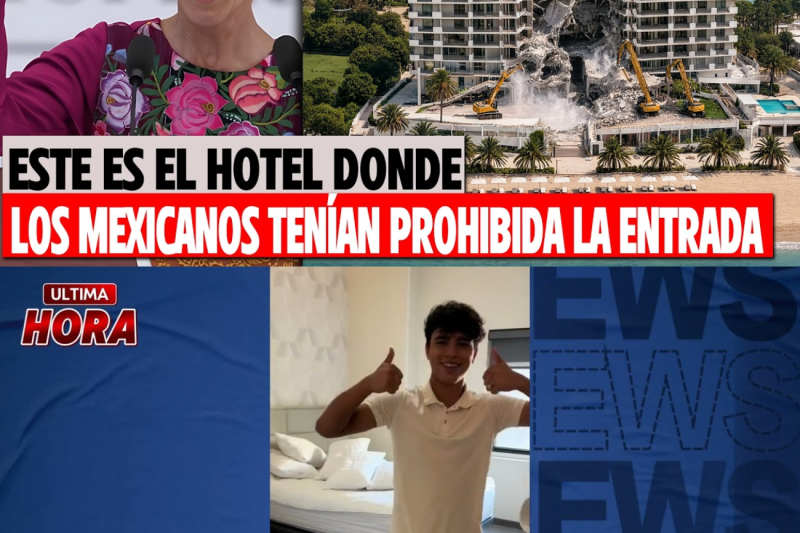 La Caída de los Intocables: El Escándalo de los Hoteles que Prohibieron la Entrada a los Mexicanos en su Propia Tierra VL