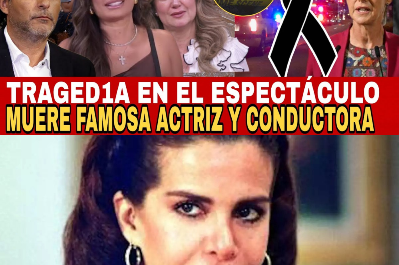 ✝️ACABA DE MORIR FAMOSA ACTRIZ UN INFARTO LE QUITÓ LA VIDA / LUTO EN TELEVISA / TRAGEDIA NACIONAL⚠️