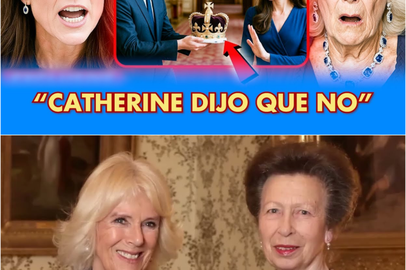 La princesa Catalina se niega a ser coronada a menos que la familia de Camilla sea retirada de todos