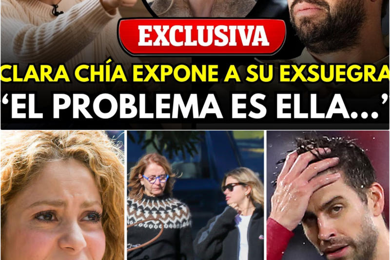 Clara Chía rompe el silencio y expone en una entrevista exclusiva la toxicidad de Montserrat Bernabéu: “El problema de Piqué es su madre”