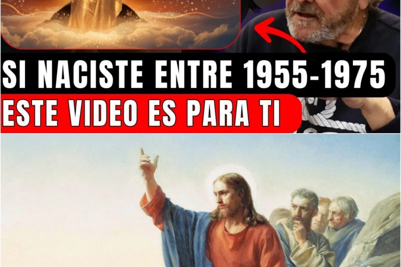 SI NACISTE ENTRE 1955 y 1975 DIOS QUIERE DECIRTE ALGO IMPORTENTE SOBRE TU DESTINO FINAL