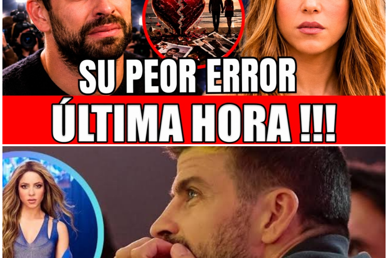 Gerard Piqué Se Derrumba y Admite Entre Lágrimas: Perder a Shakira Fue el Peor Error de su Vida