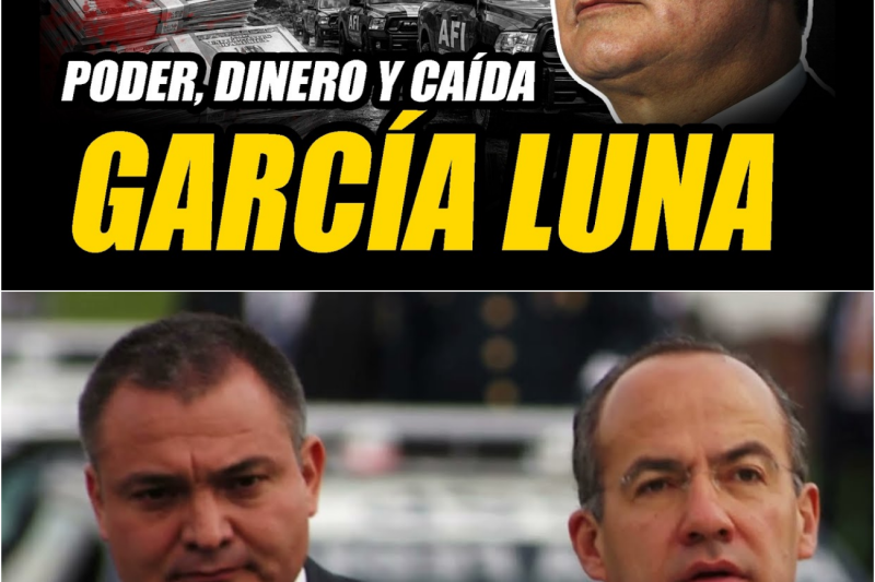 Genaro García Luna: Poder, Dinero y Corrupción. La caída del “Súper Policía” de México