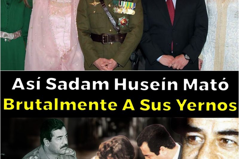 Así Sadam Huseín Mató Brutalmente A Sus Yernos (Y La Extraña Reacción de Sus Hijas)